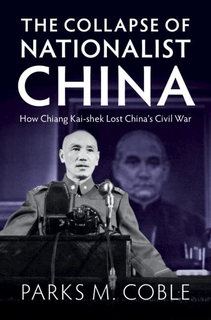 The Collapse of Nationalist China