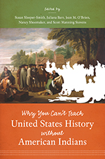 Why You Can’t Teach United States History without American Indians