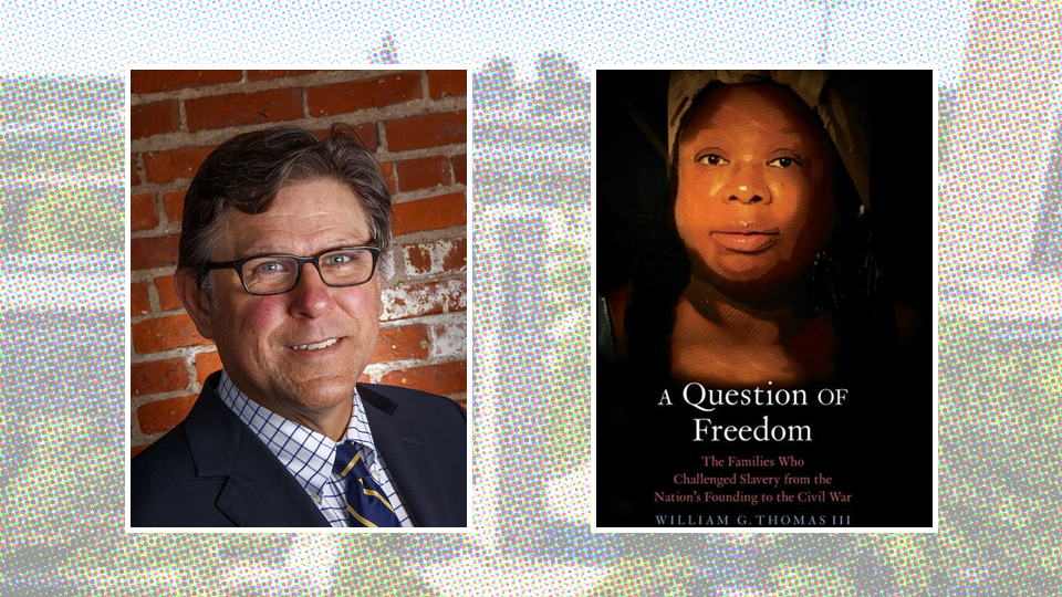 Photo Credit: William G. Thomas III and the cover for the book A Question of Freedom