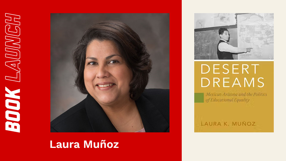 Book launch for Muñoz's "Desert Dreams" is Feb. 27