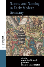 Amy Nelson Burnett Names and Naming in Early Modern Germany