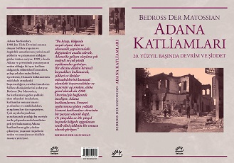 Adana Katliamları [Turkish Translation; Bedross Der Matossian]