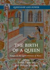 Carole Levin The Birth of a Queen