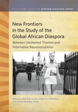 Dawne Y Curry New Frontiers in the study of the Global African Diaspora