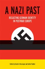 Gerald J Steinacher A Nazi Past