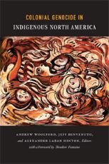 Margaret D Jacobs Colonial Genocide in Indigenous North America